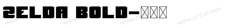 Zelda Bold字体转换